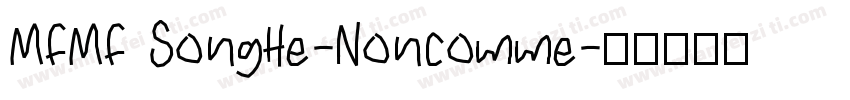 MFMF SongHe-Noncomme字体转换